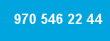 970 546 22 44 970 546 22 44